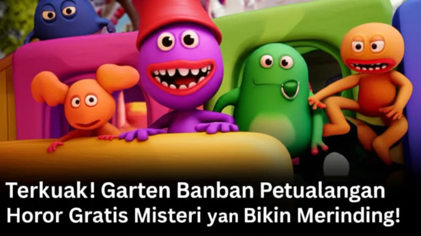 Terkuak! **Garten Banban Petualangan Horor Gratis Penuh Misteri** yang Bikin Merinding!