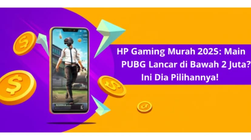 HP Gaming Murah 2025: Main PUBG Lancar di Bawah 2 Juta? Ini Dia Pilihannya!