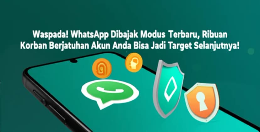 Waspada! WhatsApp Dibajak Modus Terbaru, Ribuan Korban Berjatuhan Akun Anda Bisa Jadi Target Selanjutnya!