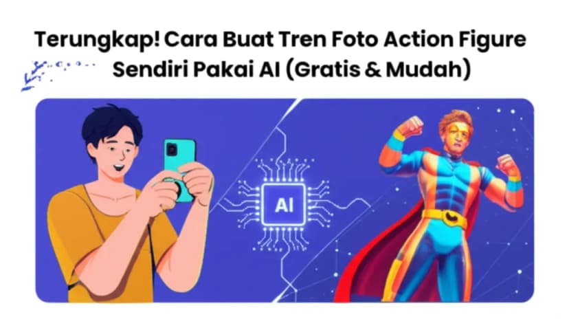 Terungkap! **Cara Buat Tren Foto Action Figure Viral** Sendiri Pakai AI (Gratis &#038; Mudah)