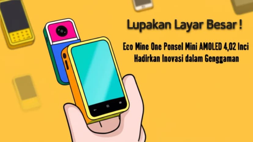 Lupakan Layar Besar! **Eco Mine One Ponsel Mini AMOLED 4,02 Inci** Hadirkan Inovasi dalam Genggaman
